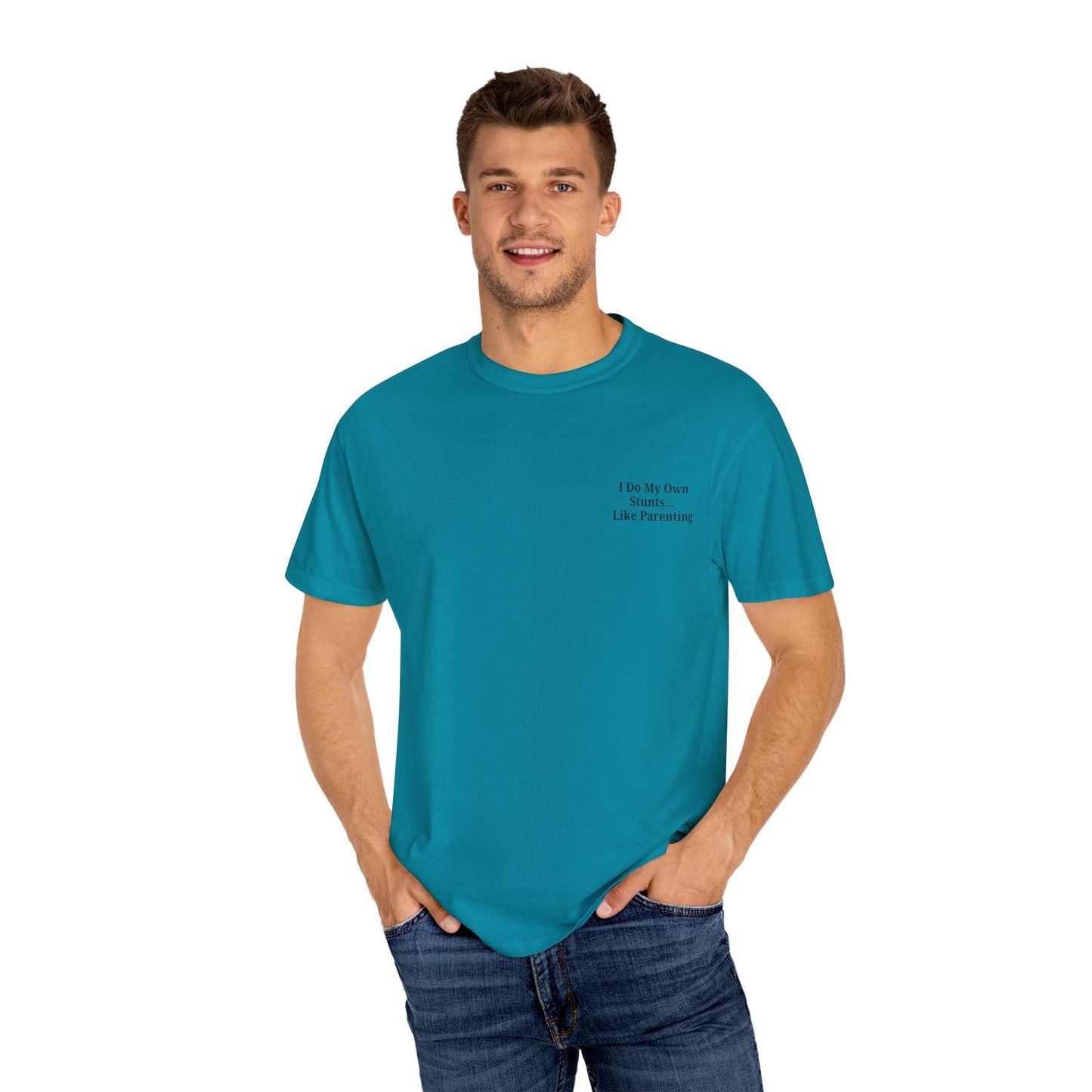 Funny Parenting Quote Unisex Garment-Dyed T-Shirt - product image