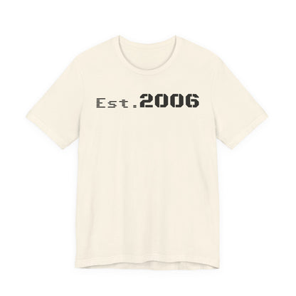 Established 2006 Graphic Tee, Unisex Jersey Shirt, Casual Wear, Birthday Gift, Anniversary Keepake, Statement T-Shirt, Vintage Style