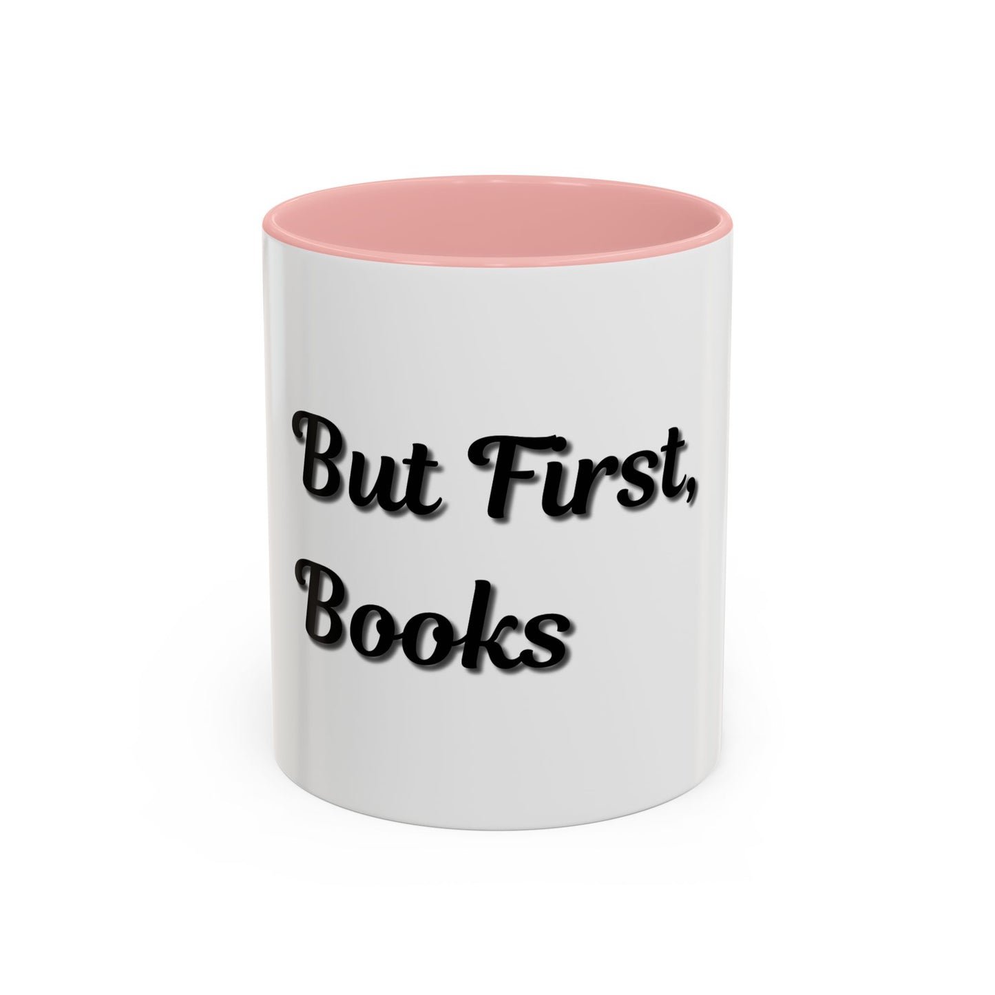 But First, Books Accent Coffee Mug - Perfect Gift for Book Lovers - TRV