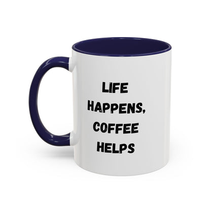 Black ceramic mug with "Life Happens Coffee Helps" text, 11oz or 15oz size, with black handle and rim, by Printify.