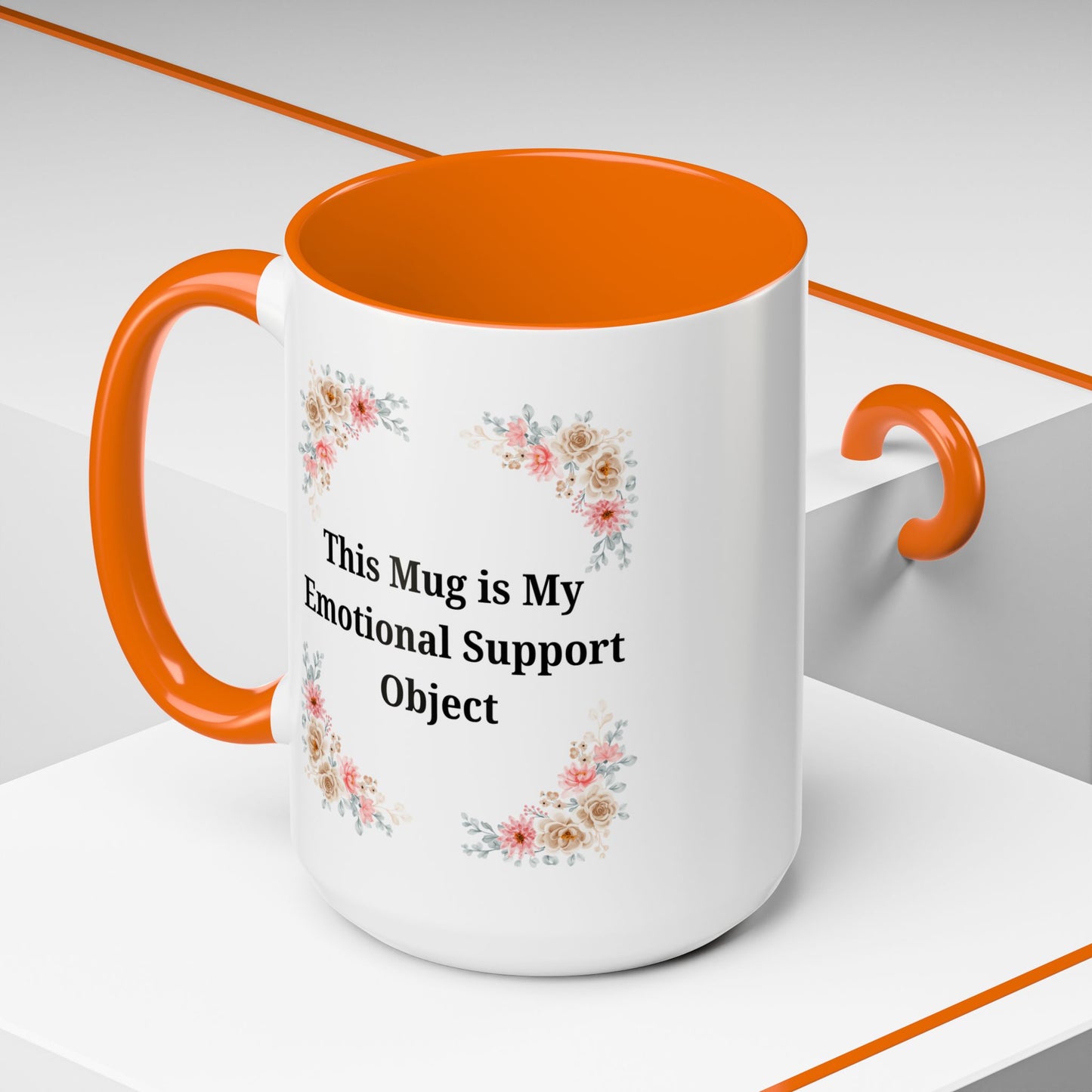 Floral Emotional Support Coffee Mug, Coffee Lover Gift, Funny Mug, Self-Care Necessity, Floral Design Mug, Unique Gift for Friends