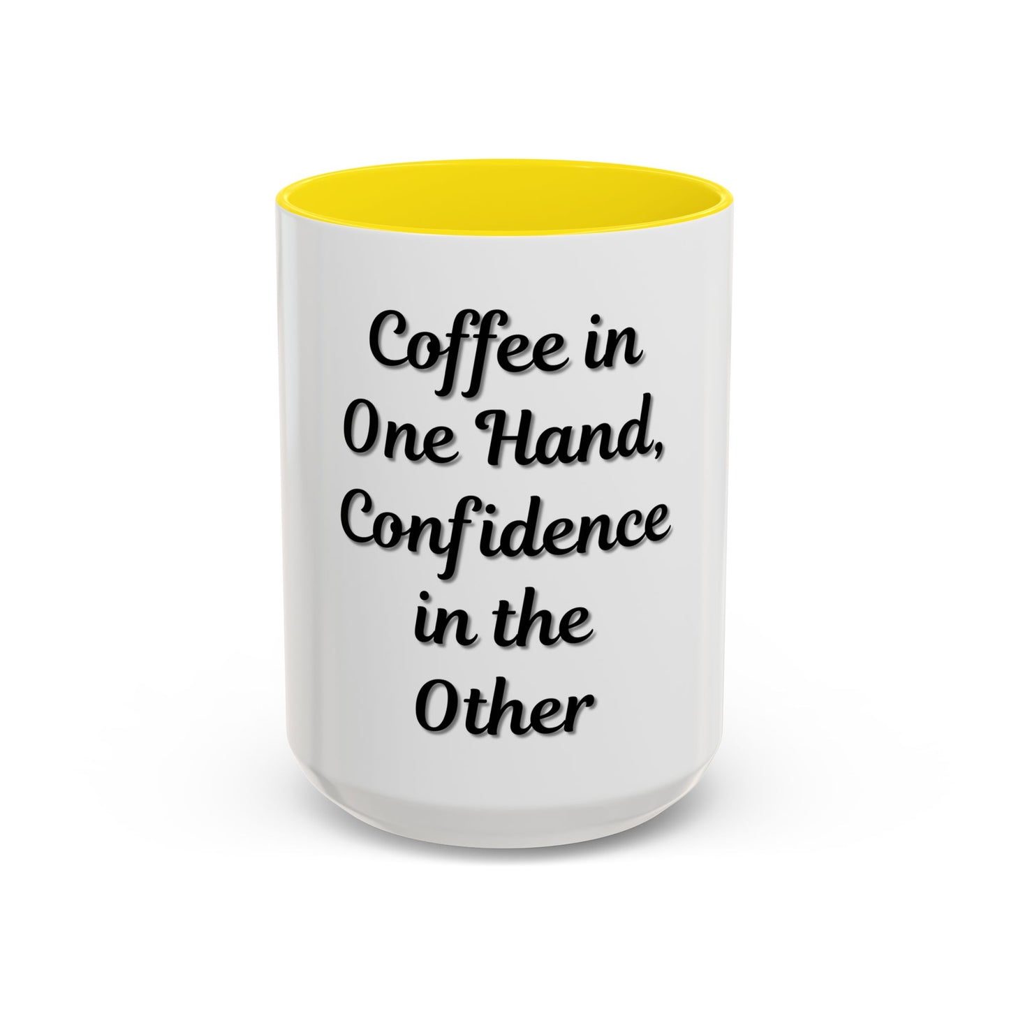 Inspirational Coffee Mug - "Coffee in One Hand, Confidence in the Other" - TRV