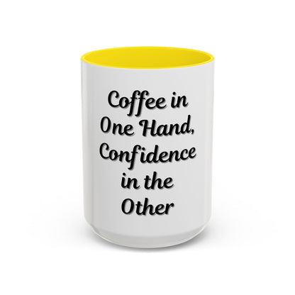 Inspirational Coffee Mug - "Coffee in One Hand, Confidence in the Other" - TRV