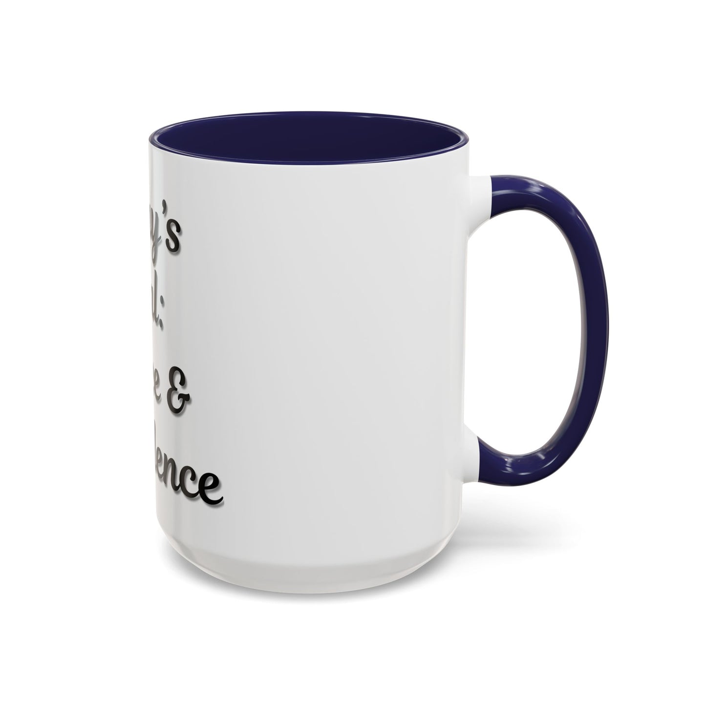 Inspirational Coffee Mug - Today's Goal: Coffee & Confidence - TRV