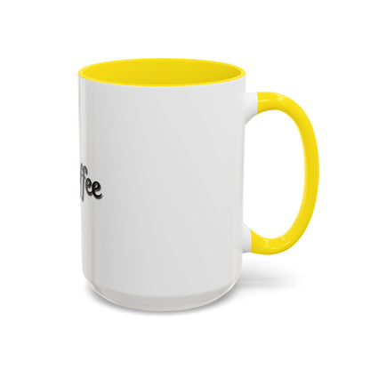 Personalized My Coffee Accent Mug - 11oz & 15oz Coffee Cups for Coffee Lovers - TRV
