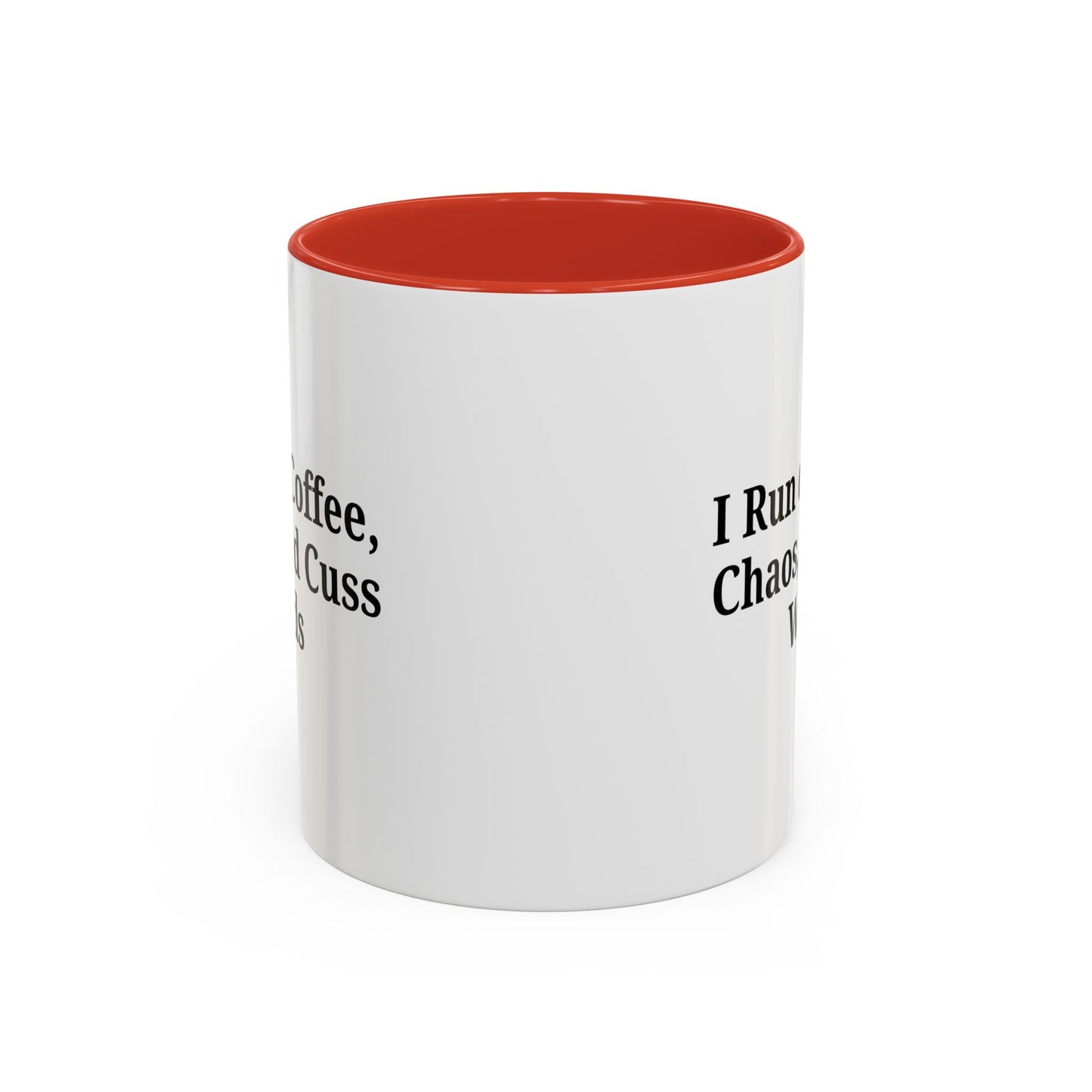 Funny Black Accent Coffee Mug - "I Run on Coffee, Chaos, and Cuss Words" - Ideal Gift for Coffee Lovers - TRV