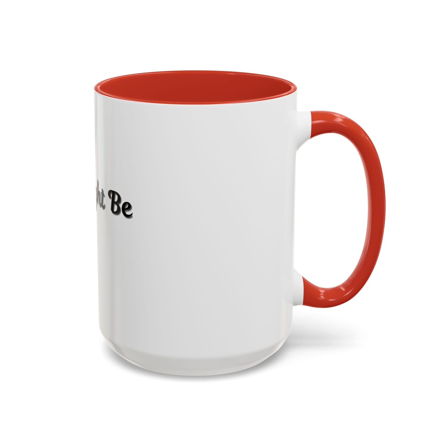 Funny Coffee Mug - "This Might Be Wine" - Perfect for Wine Lovers - TRV