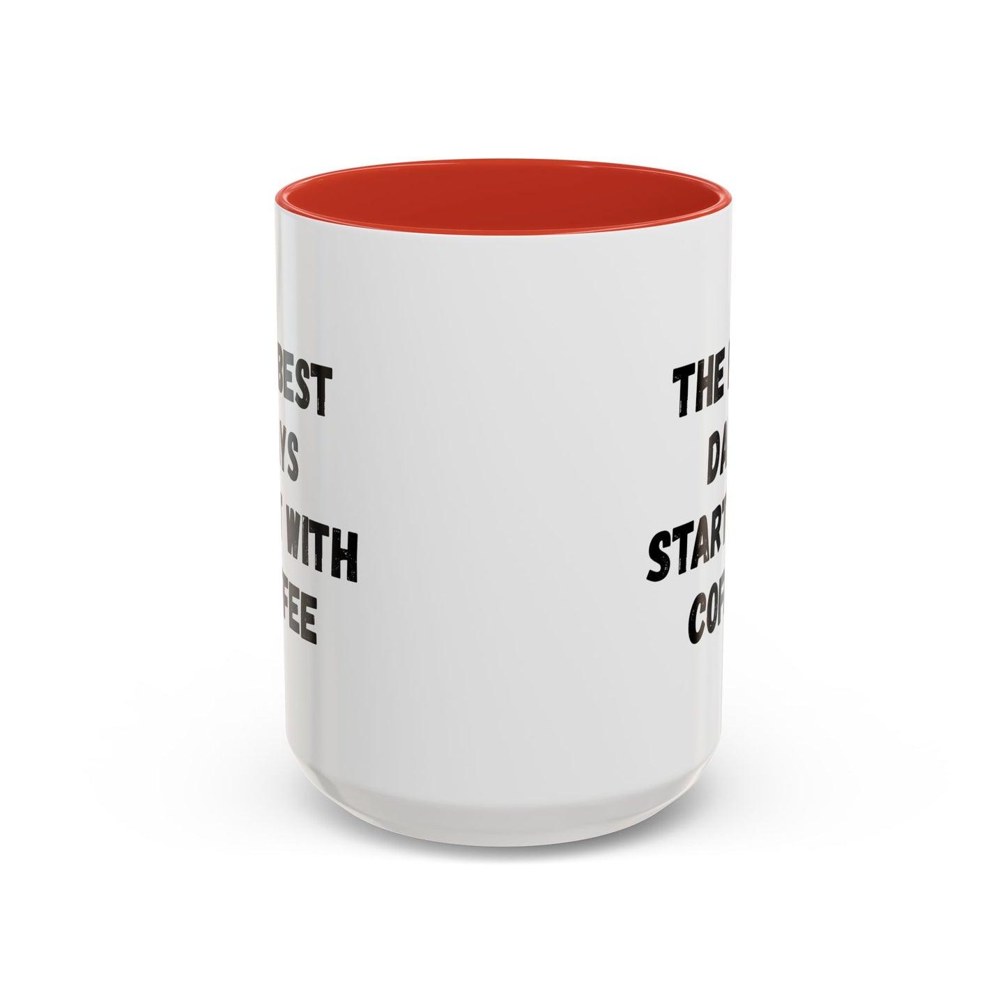 Inspirational Coffee Mug - The Best Days Start With Coffee - Gift for Coffee Lovers, Office Decor, Kitchenware, Birthday Gift, Motivational