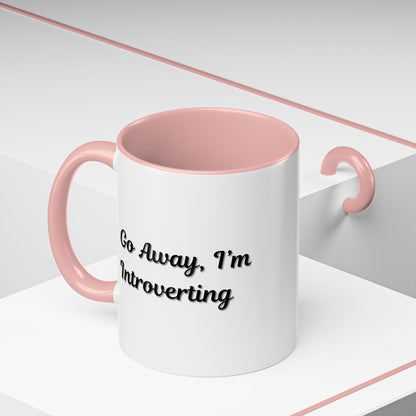 Go Away, I'm Introverting Accent Coffee Mug — Funny Introvert Ceramic Mug (11/15oz)