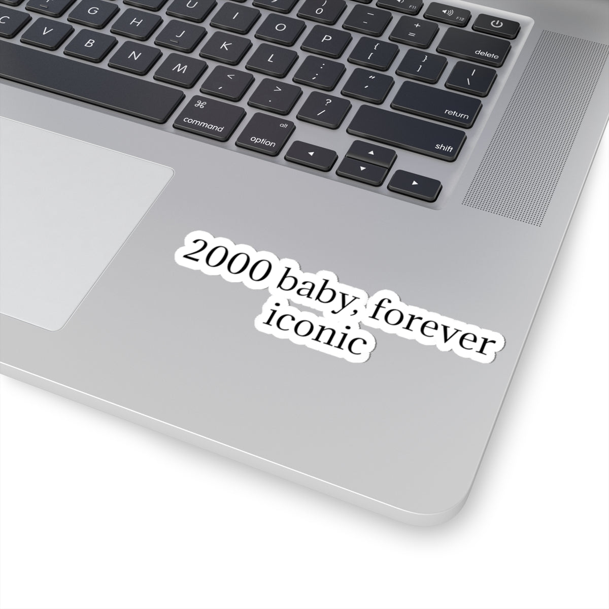 2000 Baby Forever Iconic Sticker — Retro Y2K Quote Kiss-Cut Sticker
