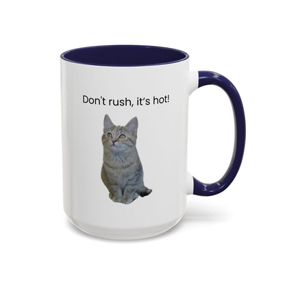 Ceramic cat coffee mug with "Don't rush, it's hot!" quote, 11 oz capacity, featuring a cute cat design.