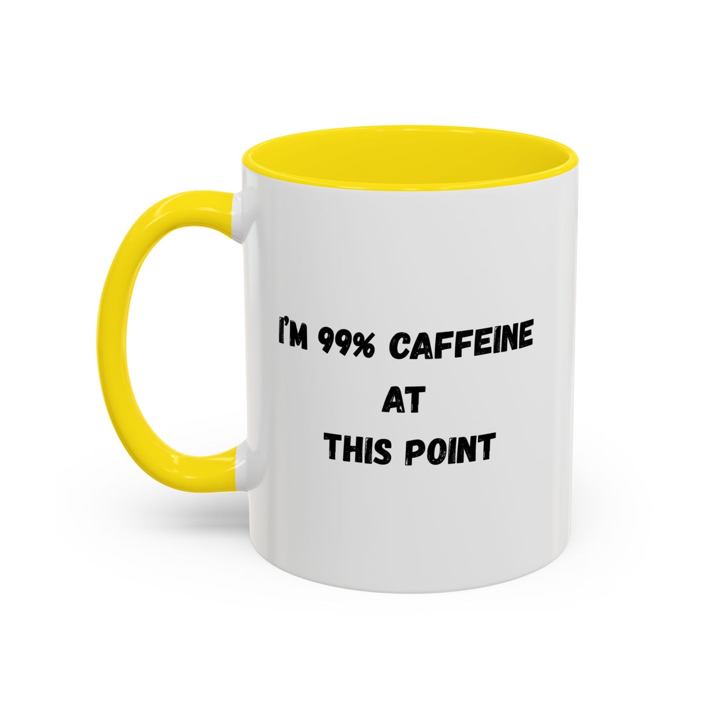 I'm 99% Caffeine Coffee Mug - Funny Gift for Coffee Lovers, Black Accent Mug, Office Humor, Caffeine Addict, Birthday Gift