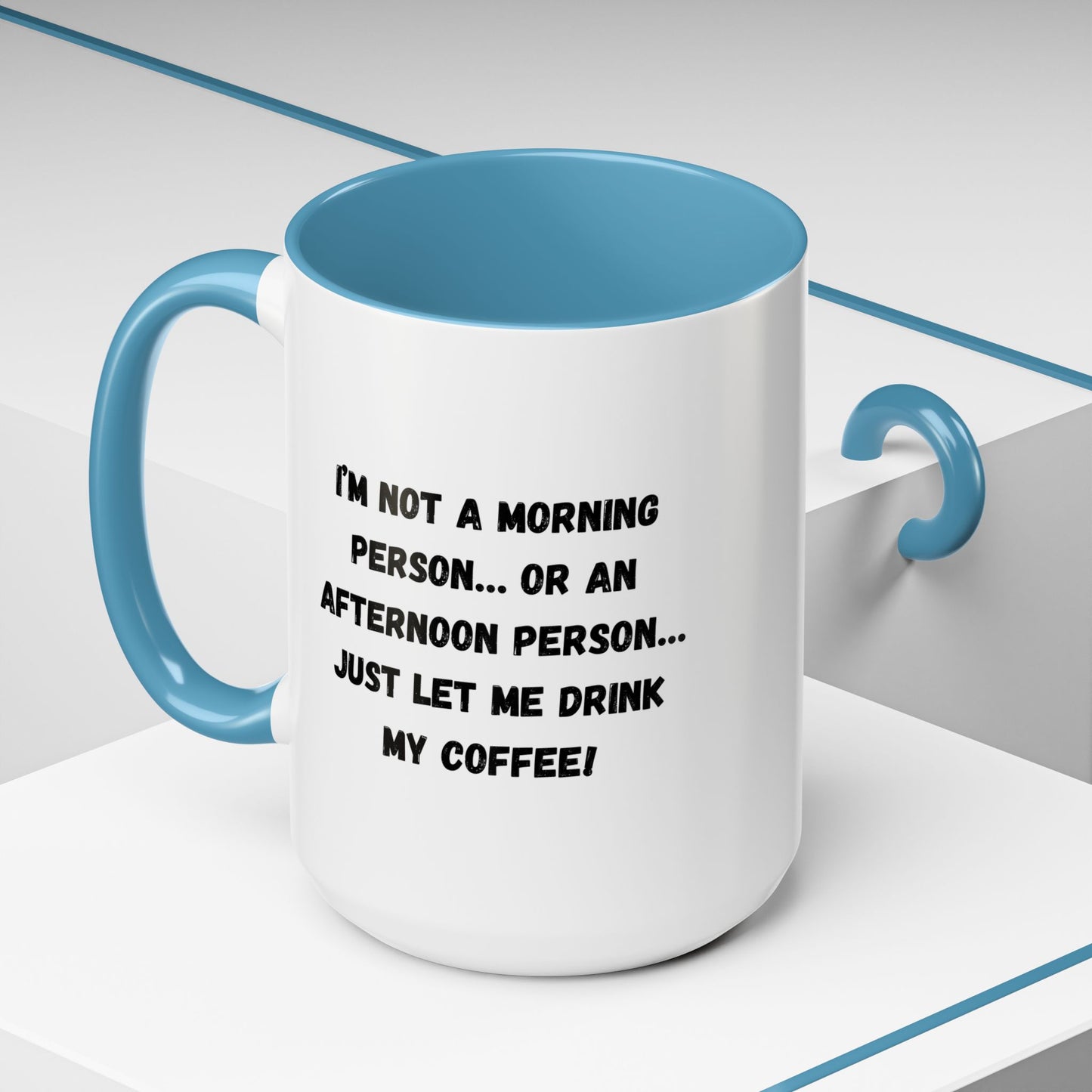 Funny Coffee Mug for Night Owls, I'm Not a Morning Person Mug, Gift for Coffee Lovers, Unique Drinkware, Humor Mug