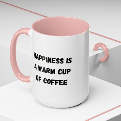 White ceramic coffee mug with "Happiness Is A Warm Cup Of Coffee" printed in black text, perfect for hot beverage enjoyment.