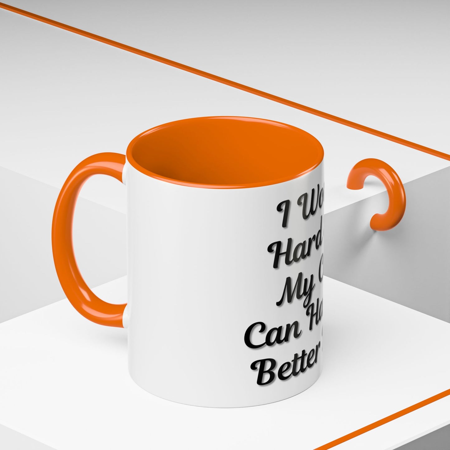 Cat Lover's Accent Coffee Mug - I Work Hard So My Cat Can Have a Better Life - TRV