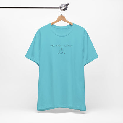Casual Graphic Tee for Everyday Comfort, Unisex Jersey Tee with Inspirational Quote, Gift for Friends, Birthday Gift, Motivational Tee