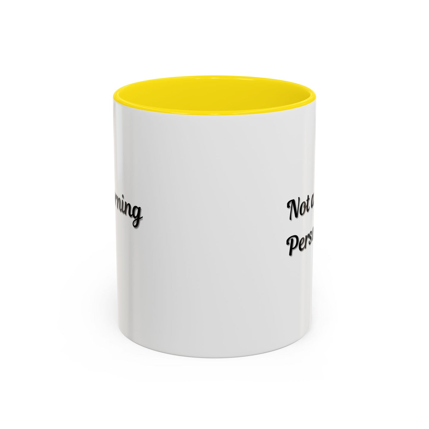 Not a Morning Person Coffee Mug - Funny Accent Mug for Coffee Lovers, 11/15oz