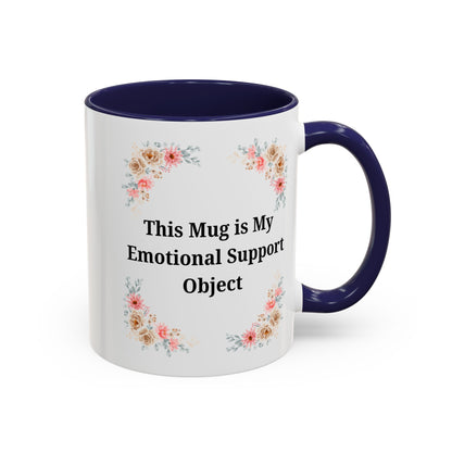 Floral Emotional Support Coffee Mug, Coffee Lover Gift, Funny Mug, Self-Care Necessity, Floral Design Mug, Unique Gift for Friends