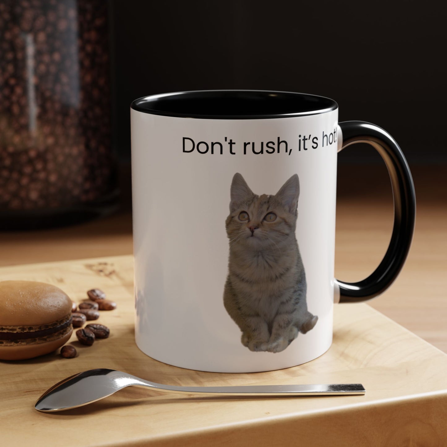Cat Coffee Mug - "Don't rush, it's hot!" Accent Ceramic Mug (11/15 oz)