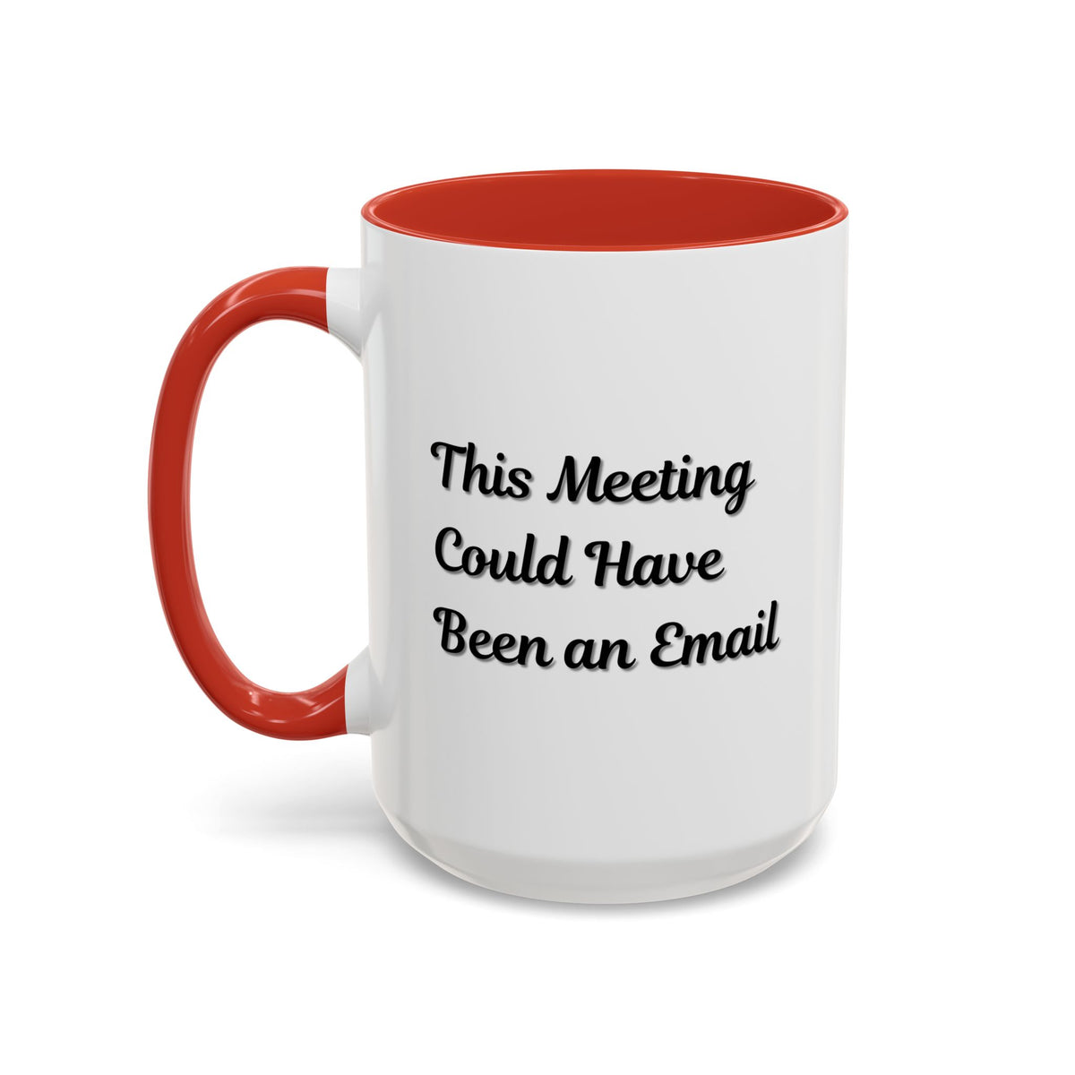 Funny office coffee mug with "This Meeting Could Have Been An Email" slogan, printed on a ceramic mug by Printify.