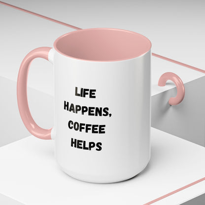 Black handle and rim ceramic mug featuring "Life Happens Coffee Helps" text, available in 11oz and 15oz sizes, by Printify.