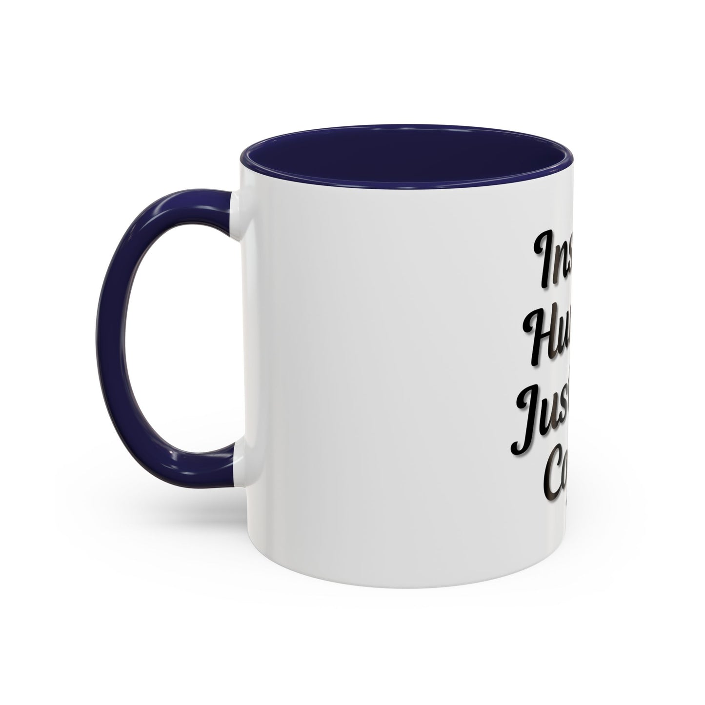 Inspirational Accent Coffee Mug - 'Instant Human, Just Add Coffee' - Perfect Gift for Coffee Lovers - TRV