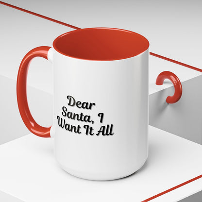 White ceramic "Dear Santa I Want It All" holiday coffee mug with red and green Christmas accents, designed by Printify.