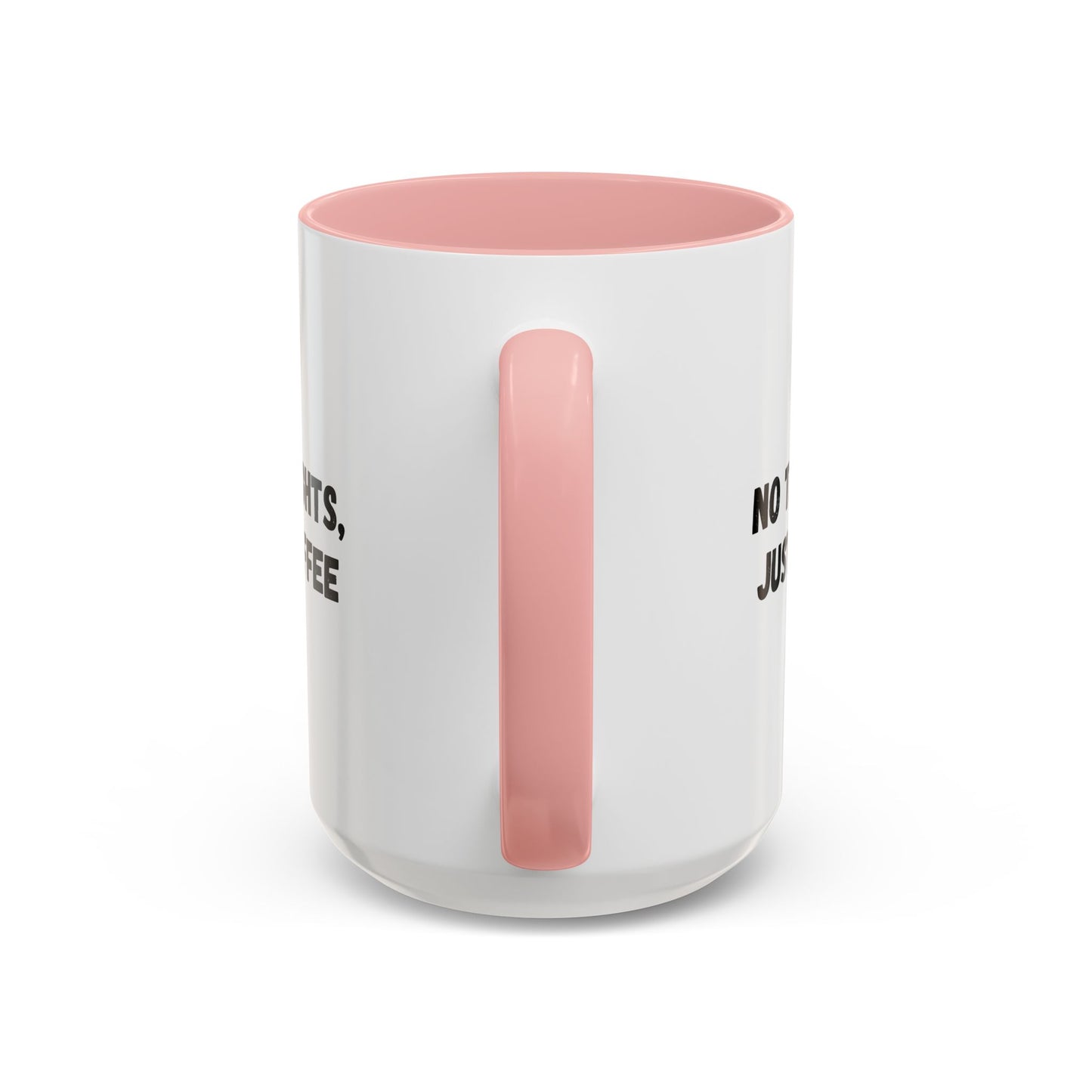 No Thoughts Just Coffee Mug - Fun Coffee Cup, Perfect for Coffee Lovers, Gift for Birthdays, Office Essentials, Unique Caffeine Lover's
