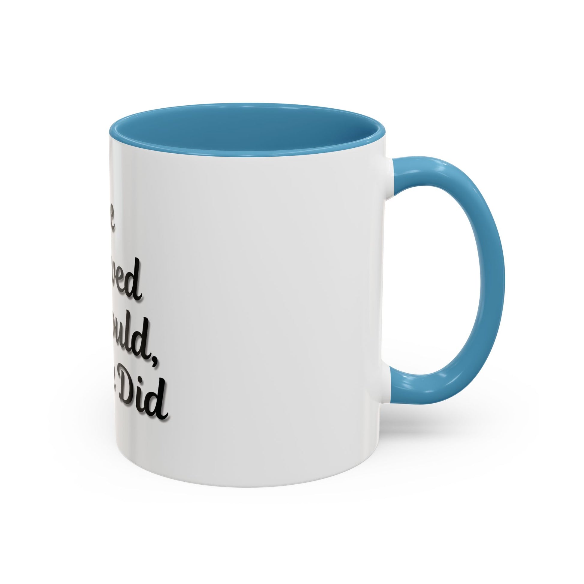 Inspiring Accent Coffee Mug - 'She Believed She Could, So She Did' - 11oz & 15oz - TRV