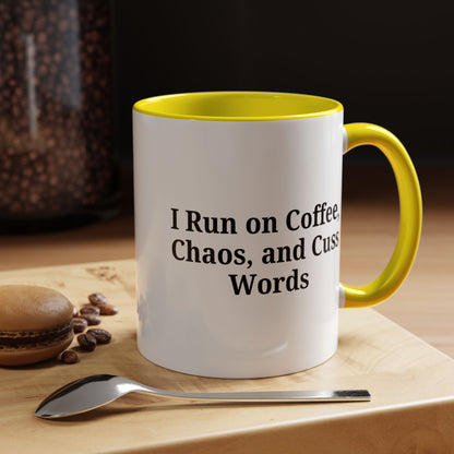 Funny Black Accent Coffee Mug - "I Run on Coffee, Chaos, and Cuss Words" - Ideal Gift for Coffee Lovers - TRV