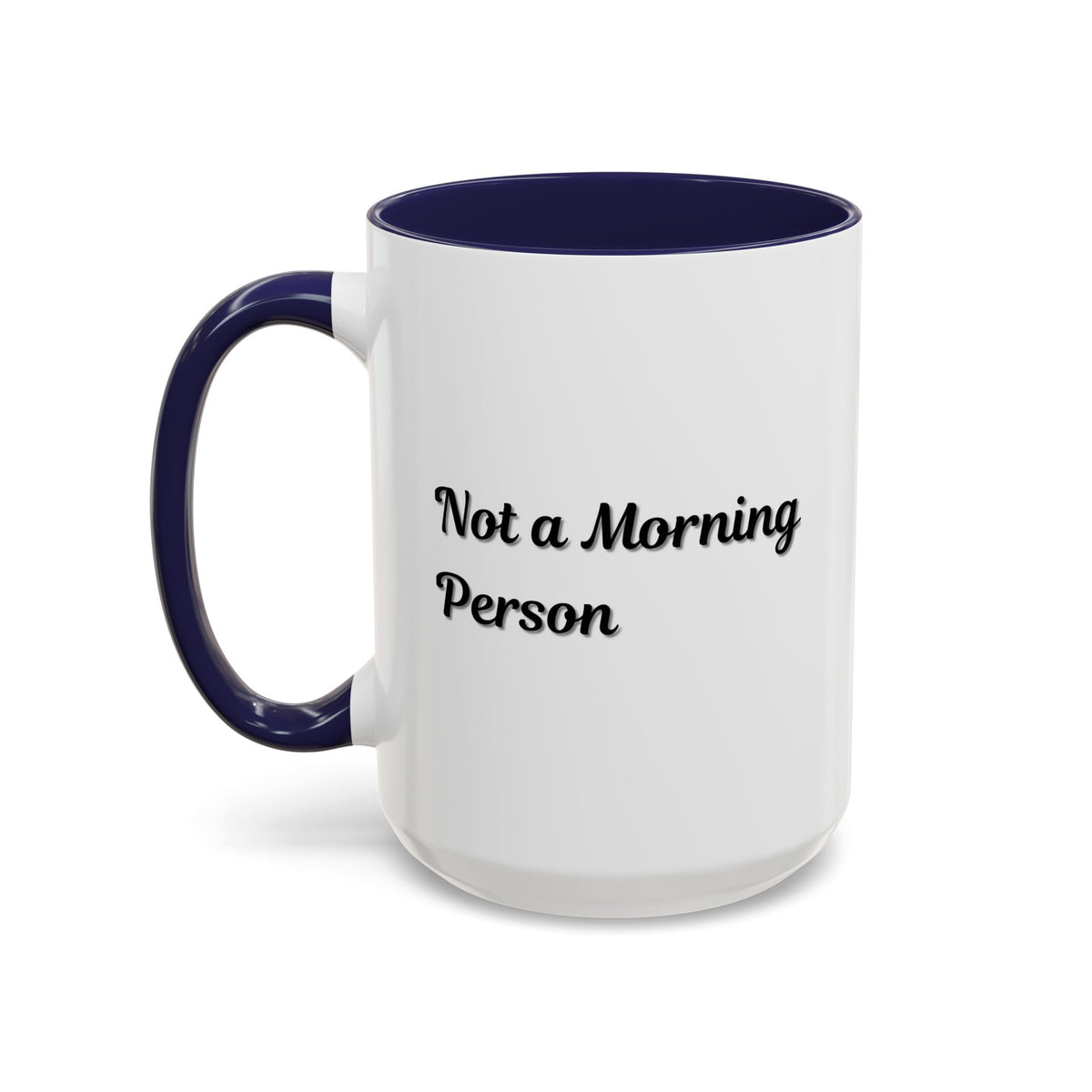 Ceramic coffee mug with "Not a Morning Person" text, 11oz Printify accent mug for morning beverages.