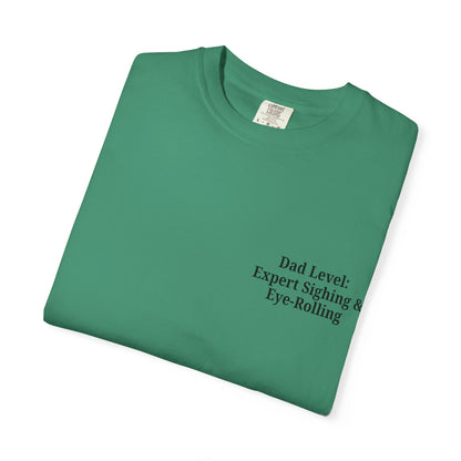 Funny Dad T-Shirt - "Dad Level: Expert Sighing & Eye-Rolling" - Gift for Fathers' Day & Dads - TRV