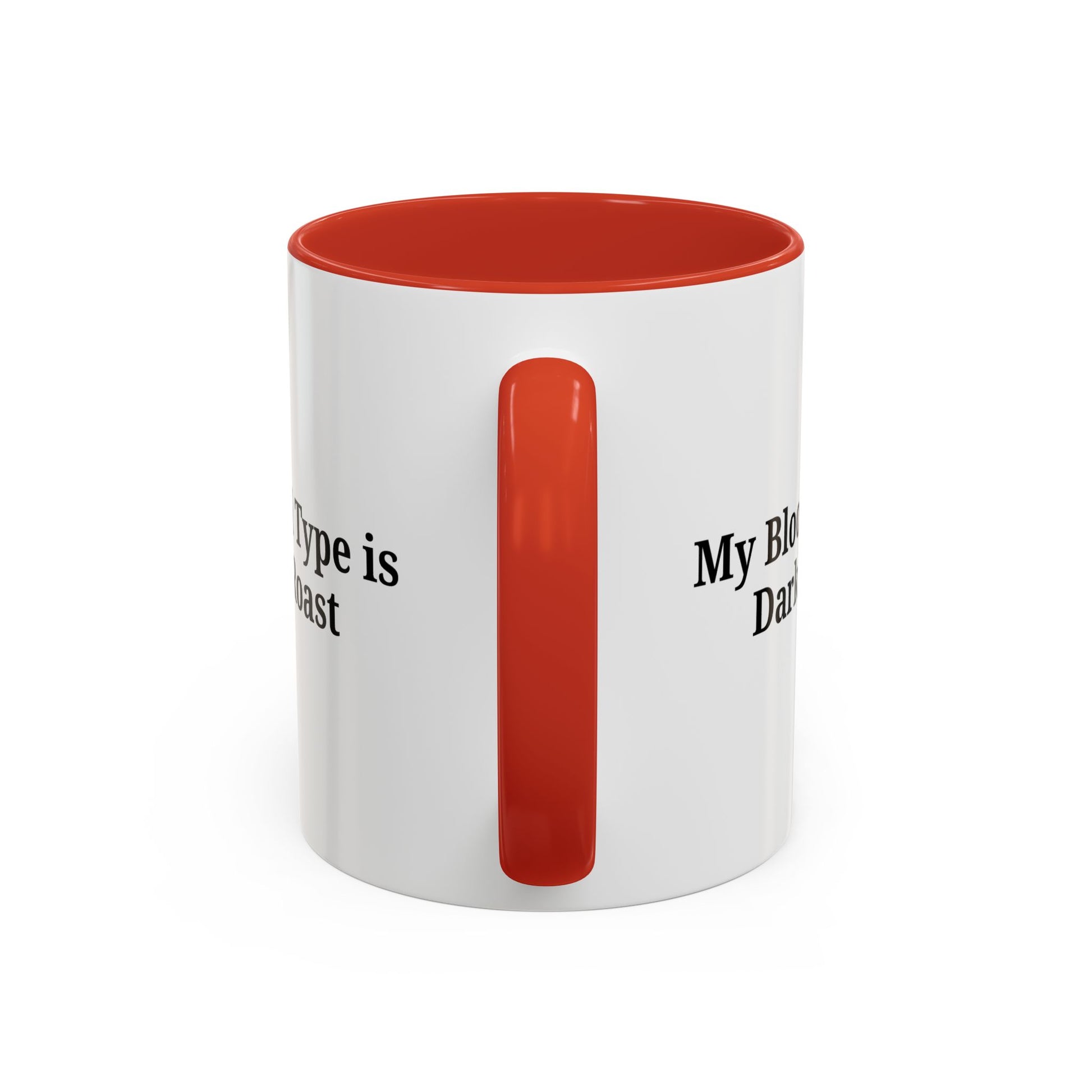 My Blood Type is Dark Roast Coffee Mug - TRV