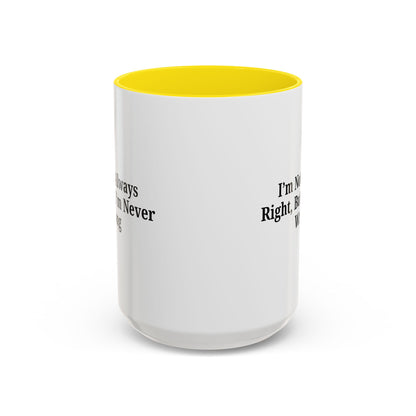 Funny Coffee Mug - Humorous Gift for Coffee Lovers, Gift for Friends, Right Quotes, Motivational Cup, Office Mug - TRV
