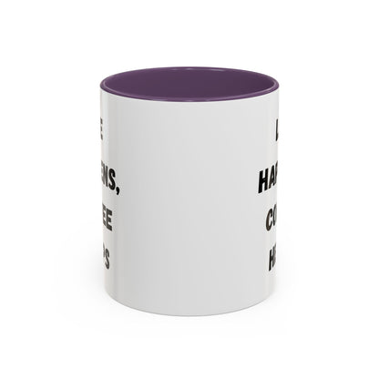 Life Happens Coffee Mug - Inspirational Coffee Cup, Gift for Coffee Lovers, Motivational Mug, Black Accent Mug, Coffee Humor