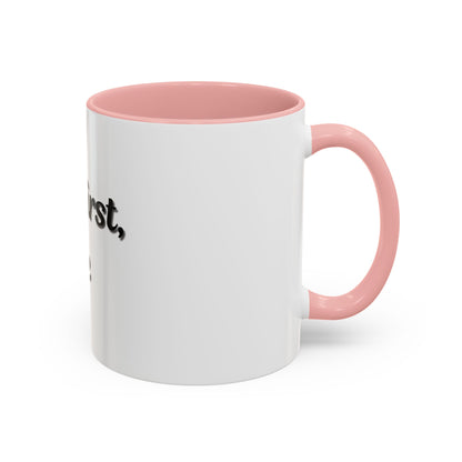 Funny Coffee Mug - "But First, Coffee" - 11 & 15 oz Accent Cup for Coffee Lovers - TRV