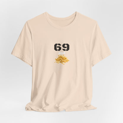 Unisex graphic T-shirt featuring a humorous 69 and French fries design, made by Printify, shown on a casual model.