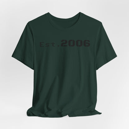 Established 2006 Graphic Tee, Unisex Jersey Shirt, Casual Wear, Birthday Gift, Anniversary Keepake, Statement T-Shirt, Vintage Style