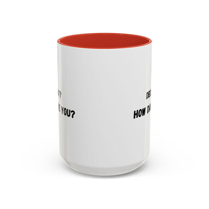 Humorous Coffee Mug for Caffeine Lovers - Decaf? How Dare You? | Gift for Coffee Lovers, Funny Mug, Office Mug, Birthday Gift, Unique Coffee