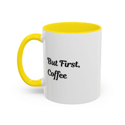 Black handle and rim coffee mug with "But First Coffee" print, 11oz, 15oz size, by Printify.