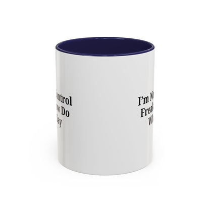 Funny Accent Coffee Mug - I'm Not a Control Freak, Gift for Boss/Office, Unique Tea Cup, Ideal for Birthdays, Humor Lovers - TRV