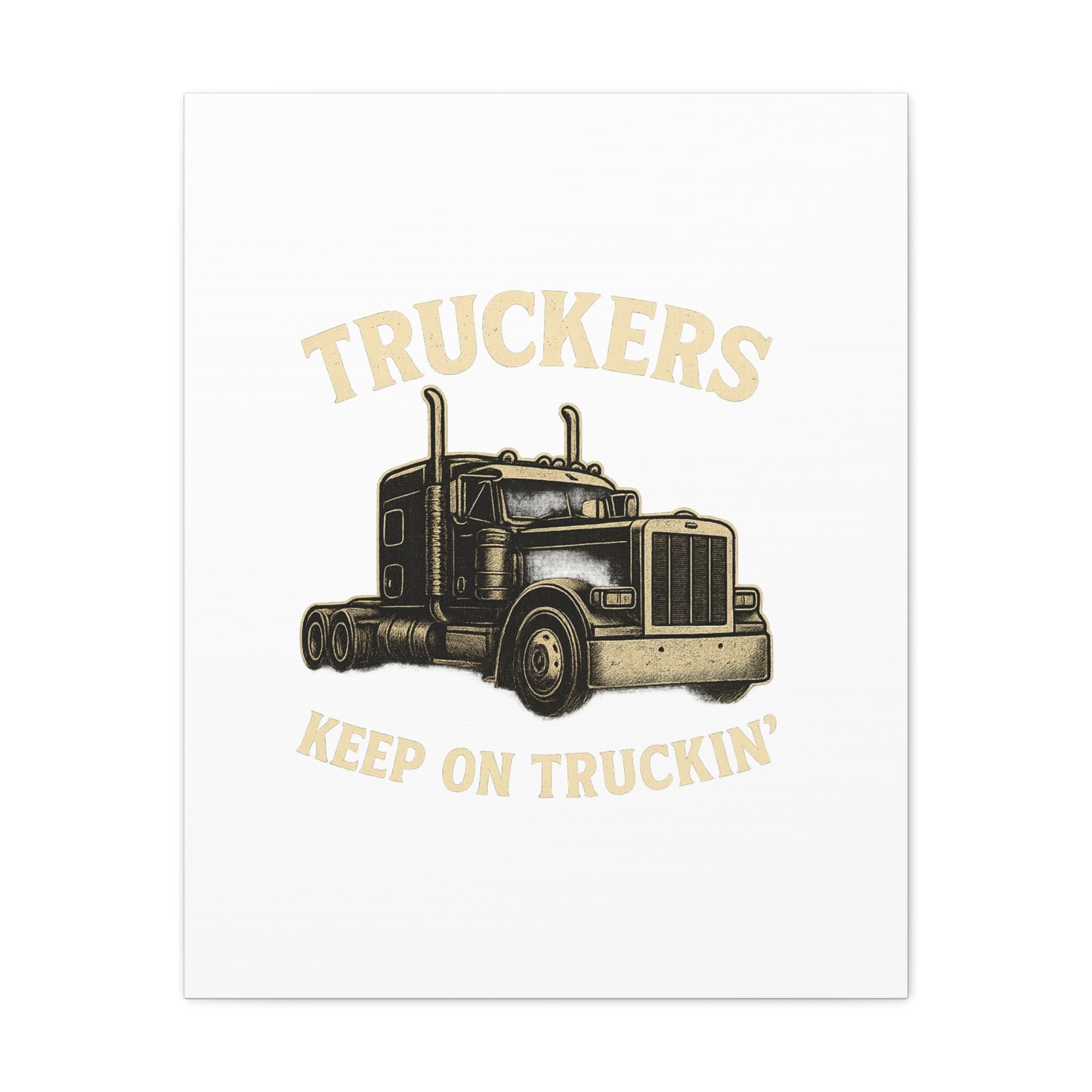Truckers Canvas Wall Art, Keep on Truckin' Decor, Gift for Drivers, Trucking Artwork, Transportation Gift - TRV