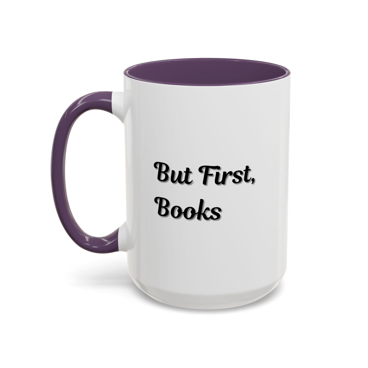 Printify "But First, Books" coffee mug featuring book lover quote, 11oz ceramic mug with black interior and handle.