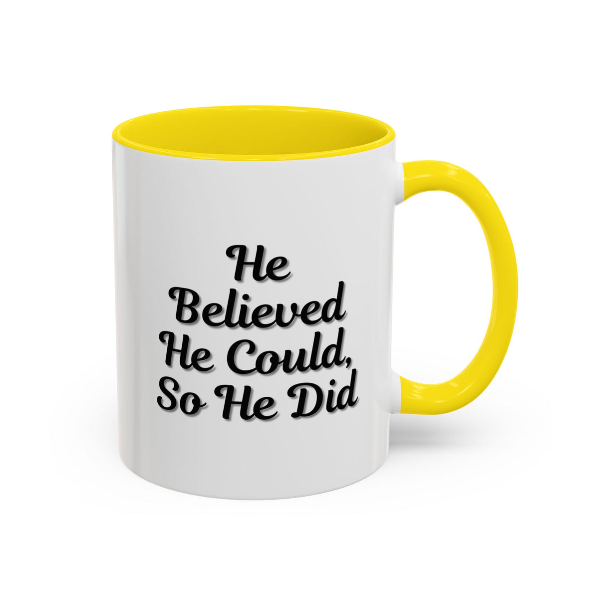Printify "He Believed He Could So He Did" inspirational coffee mug with bold black text on white ceramic surface.