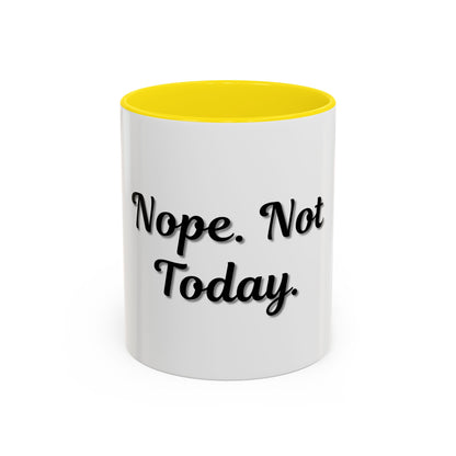 Nope Not Today Coffee Mug - Fun Ceramic Mug for Coffee Lovers - TRV