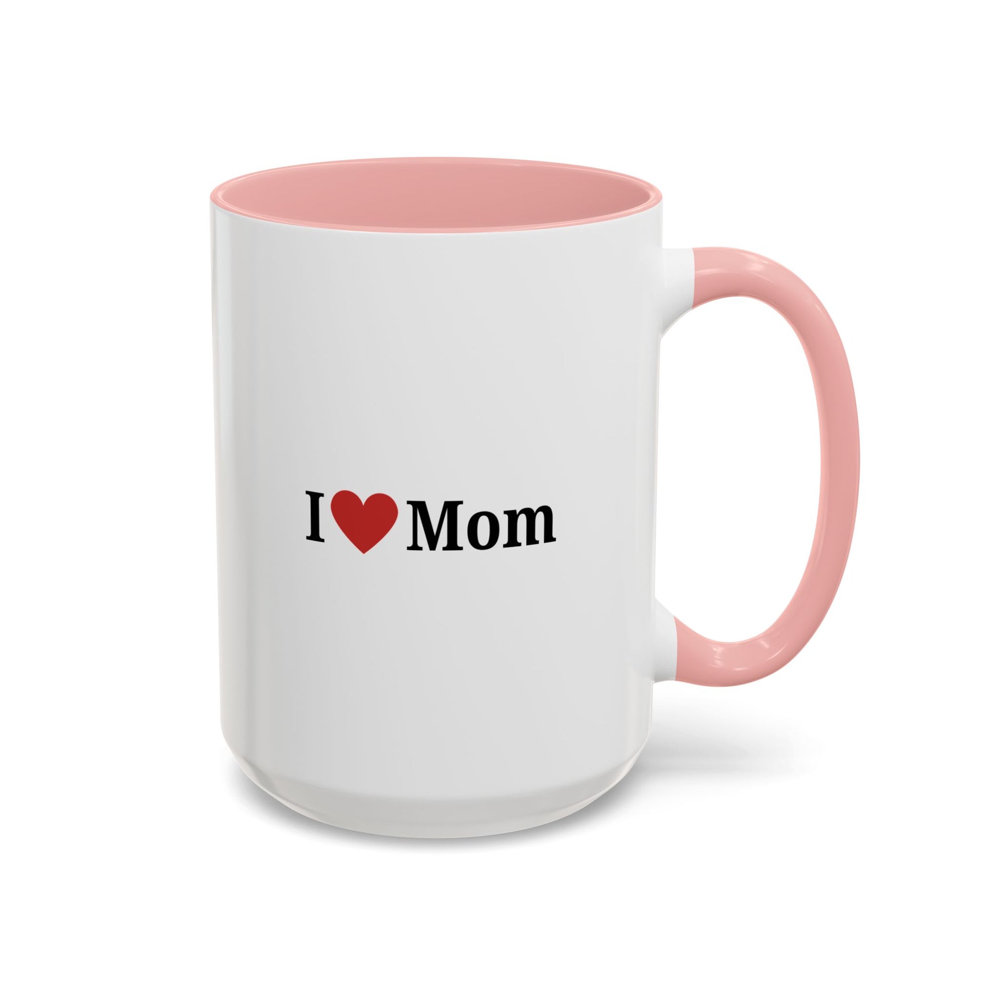 I Love Mom Accent Coffee Mug - Perfect Gift for Mother's Day & Special Occasions - TRV