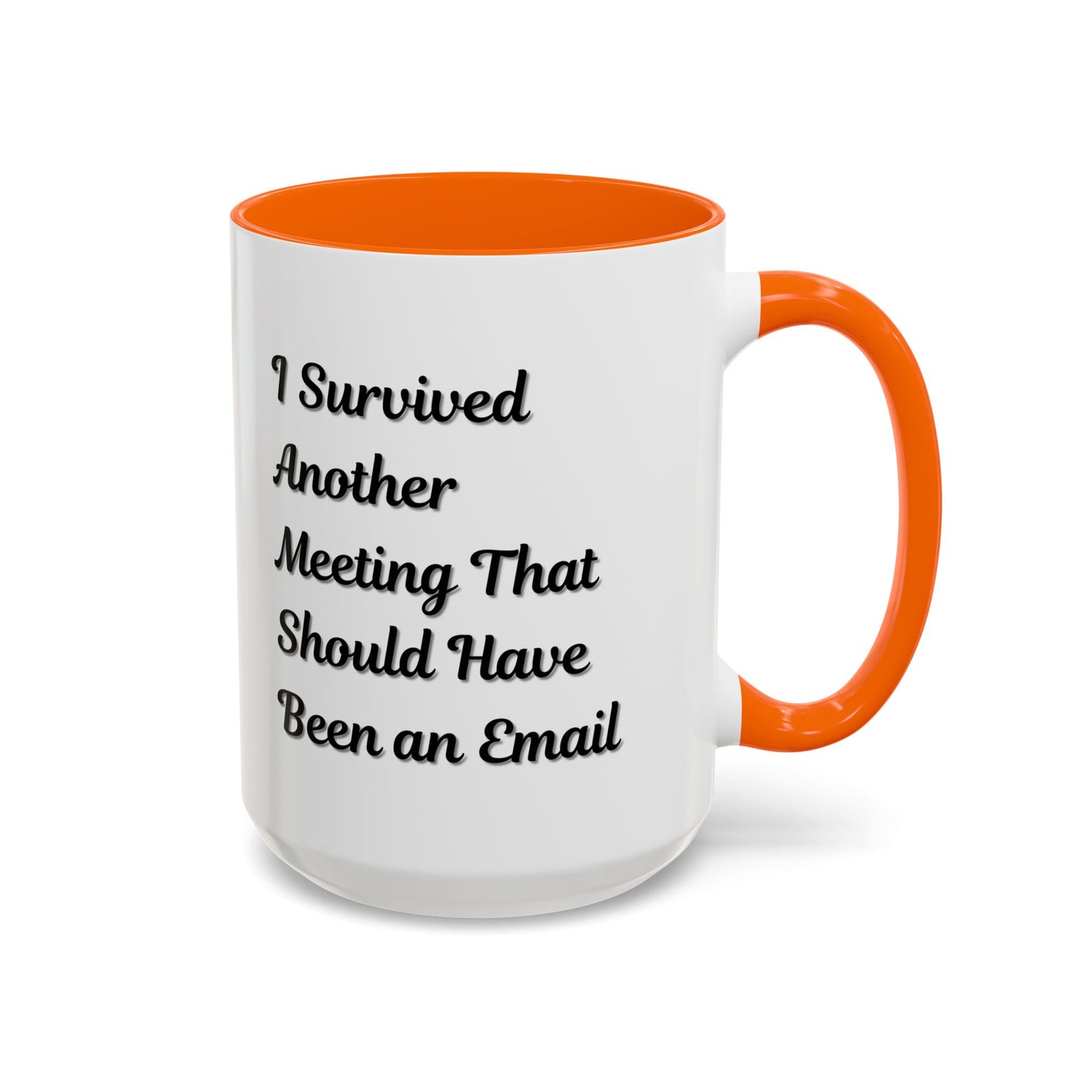 Coffee Mug, Funny Office Mug, Work Meeting Humor, Gift for Coworker, Sarcastic Tea Cup, Boss Gift, Desk Decor, Office Decor