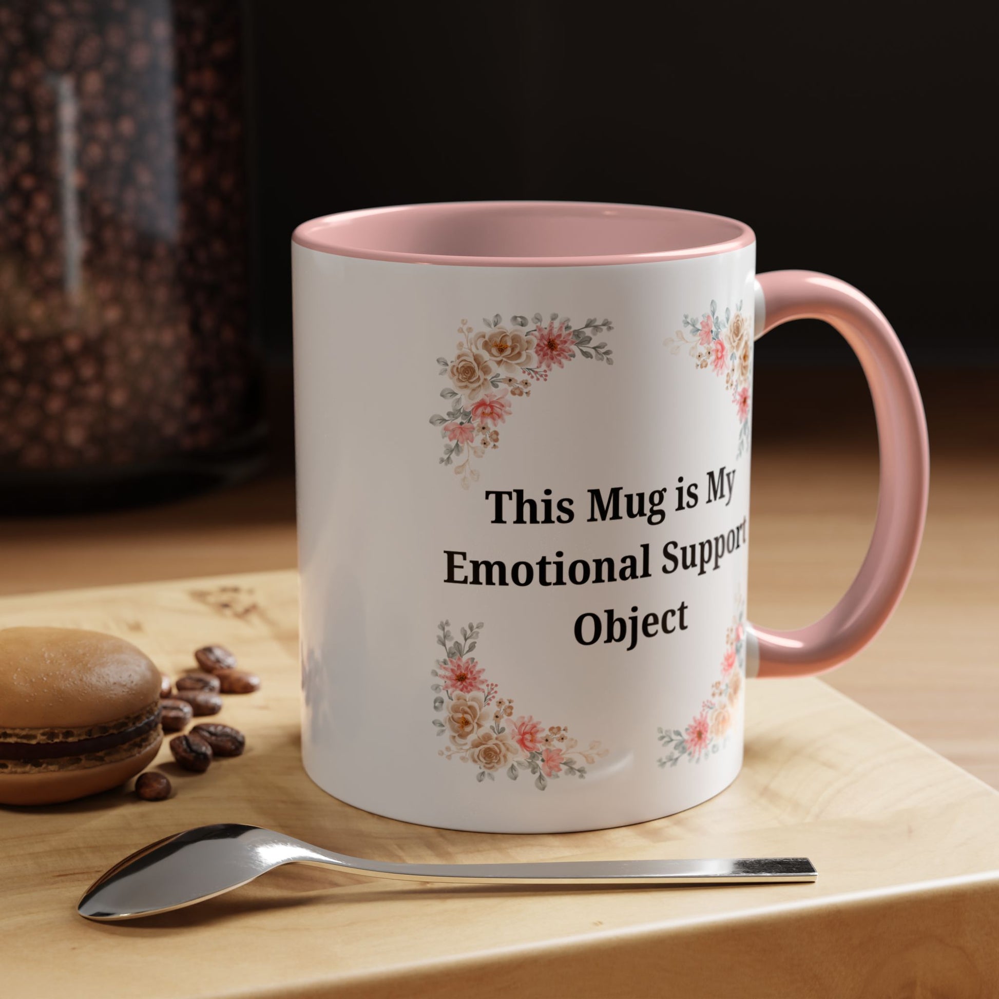 Floral Emotional Support Coffee Mug - Perfect Gift for Self-Care - TRV