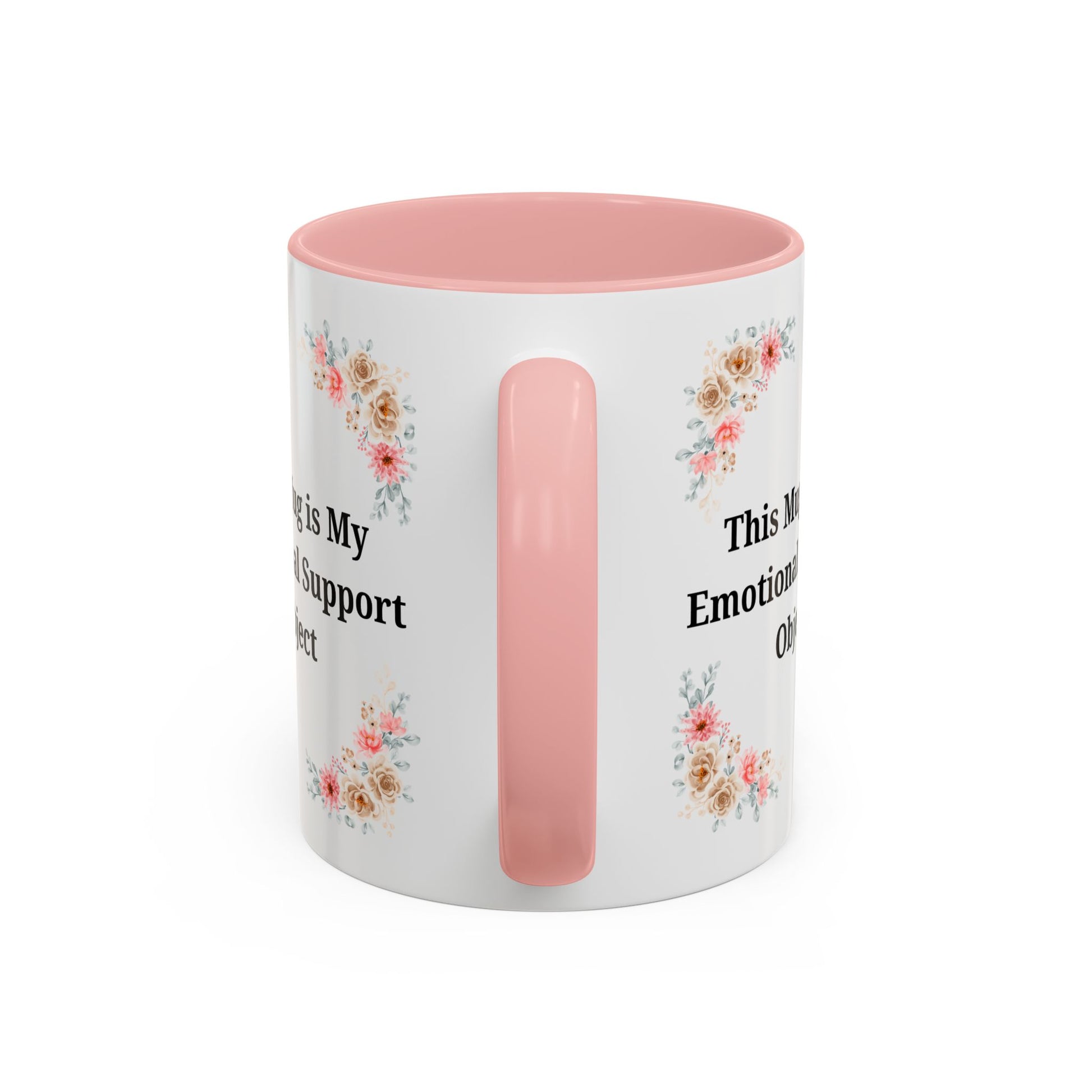 Floral Emotional Support Coffee Mug - Perfect Gift for Self-Care - TRV