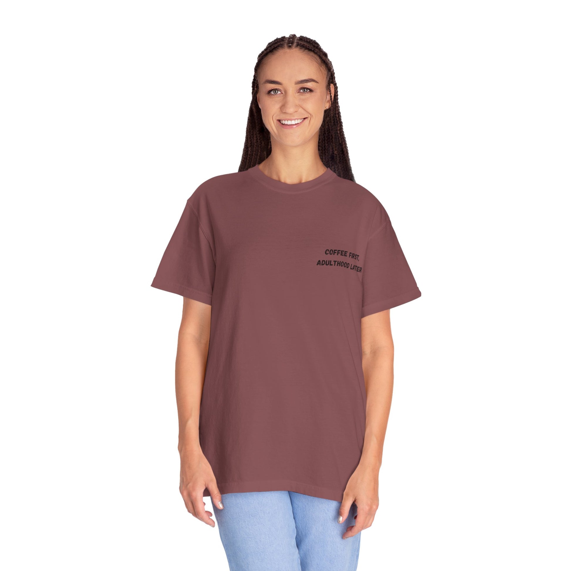 Coffee First Unisex Garment-Dyed T-Shirt - Adulthood Later - TRV